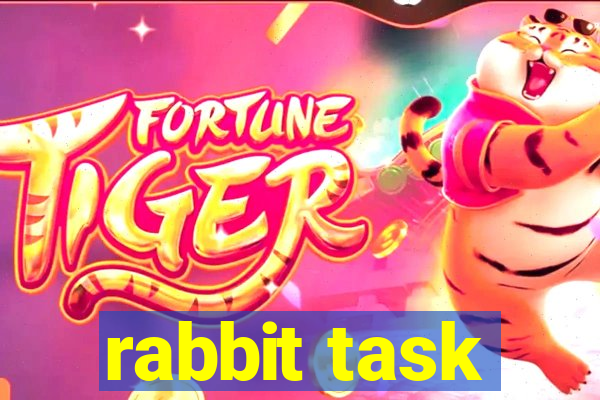 rabbit task