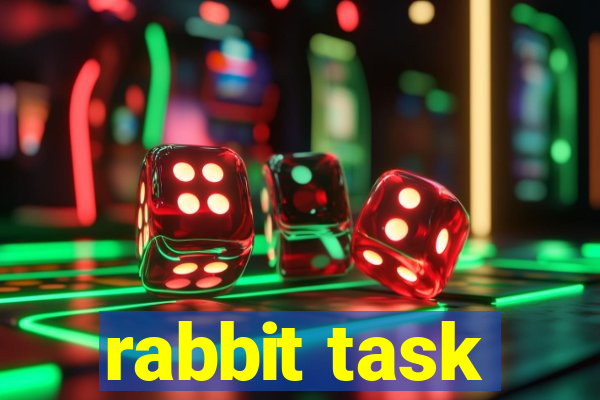 rabbit task