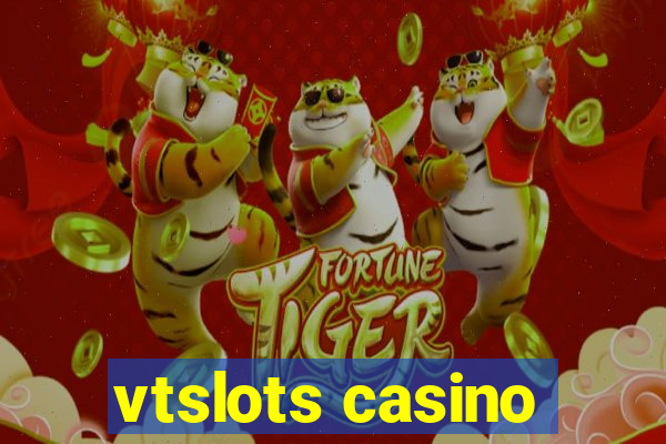 vtslots casino