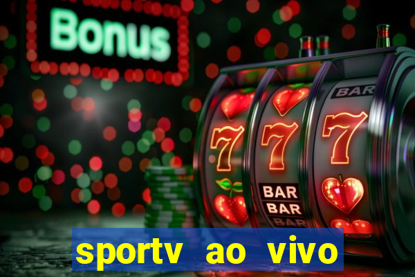 sportv ao vivo online multi