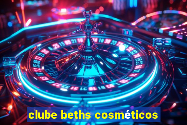 clube beths cosméticos