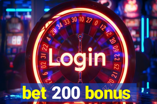 bet 200 bonus