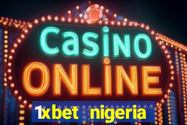 1xbet nigeria casino review