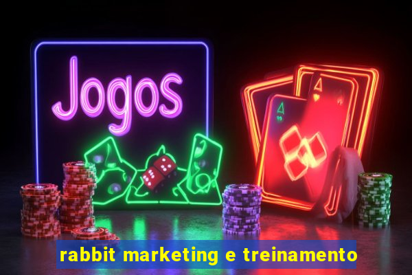 rabbit marketing e treinamento