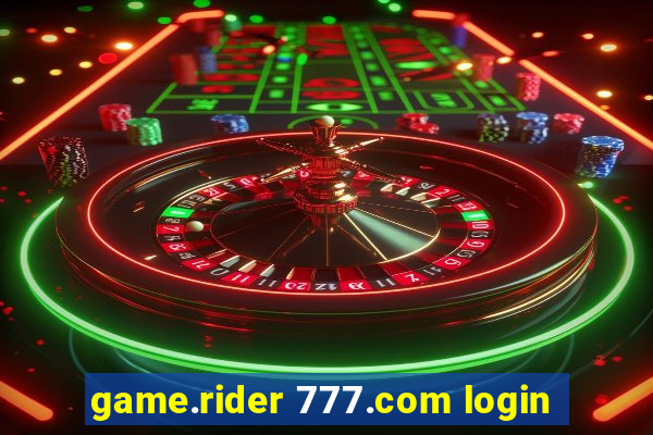 game.rider 777.com login