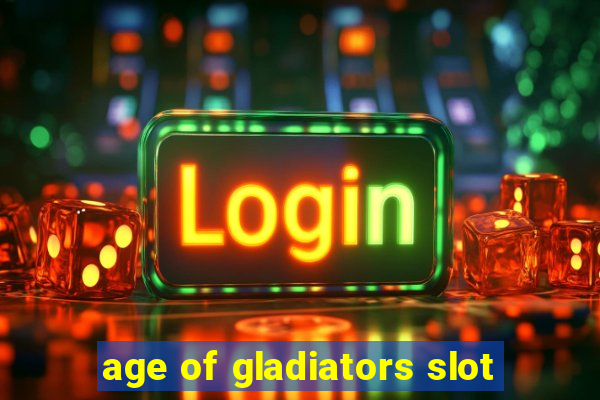 age of gladiators slot