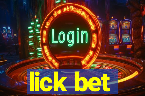 lick bet