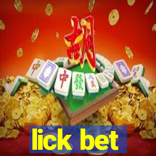 lick bet