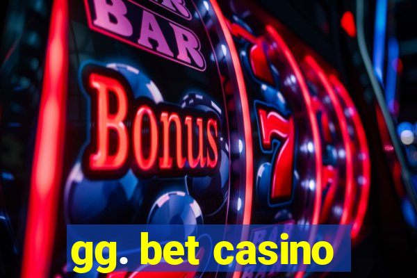 gg. bet casino