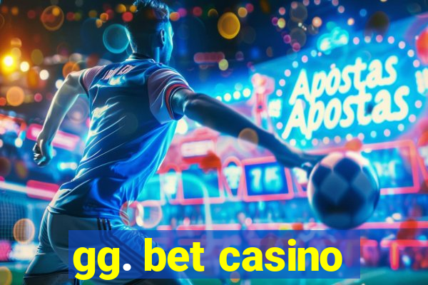 gg. bet casino