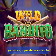 palpites jogos do brasileir?o