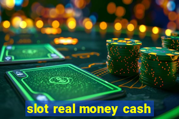 slot real money cash