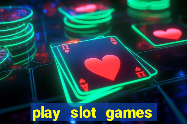 play slot games for free