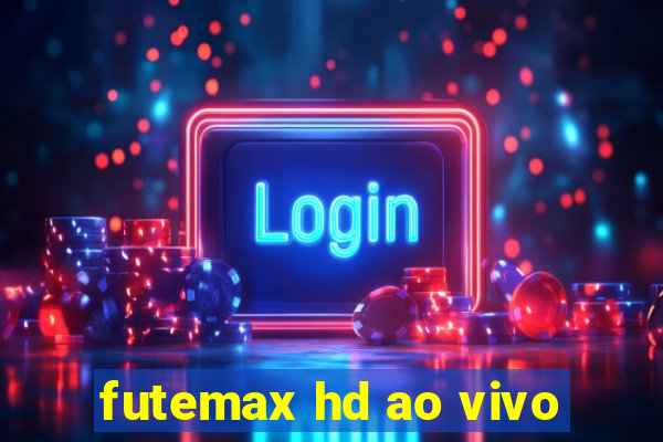 futemax hd ao vivo