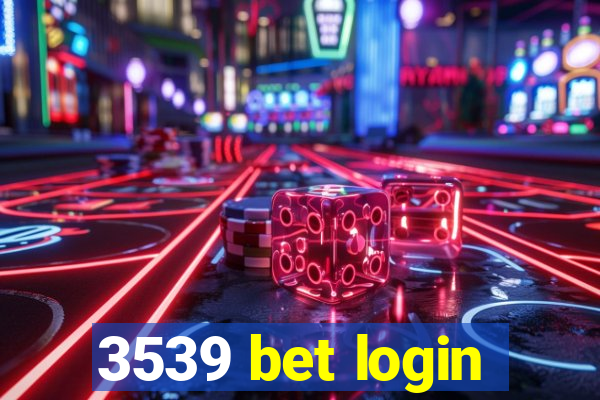 3539 bet login