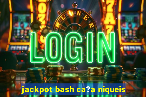 jackpot bash ca?a niqueis