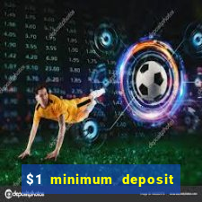 $1 minimum deposit casino nz