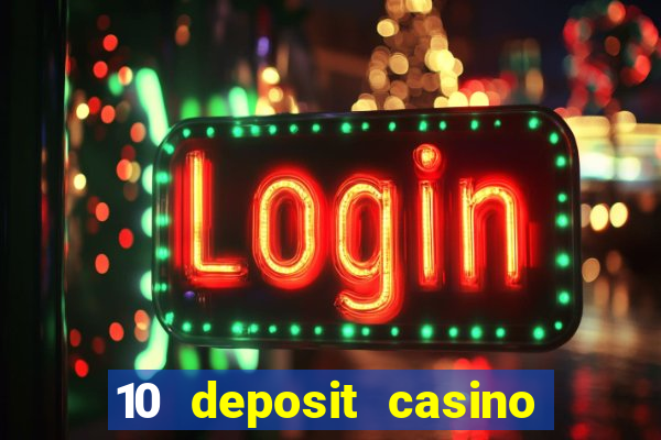 10 deposit casino not on gamstop