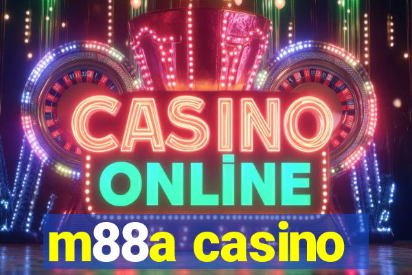 m88a casino