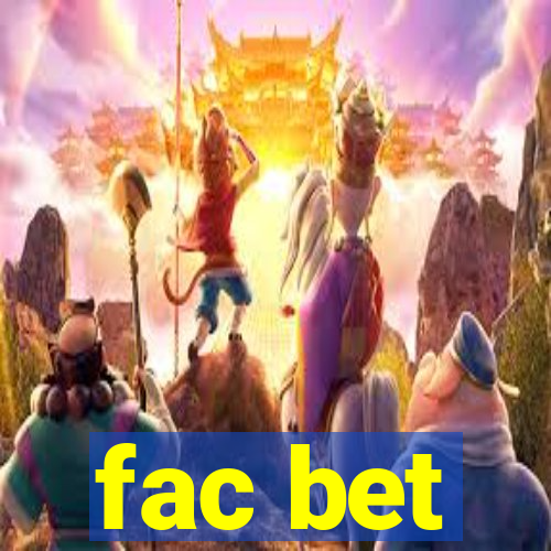 fac bet