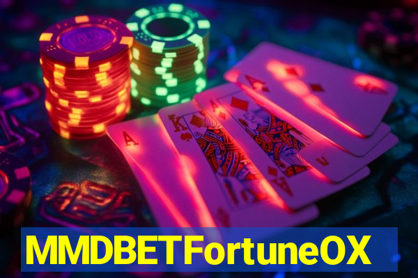 MMDBETFortuneOX