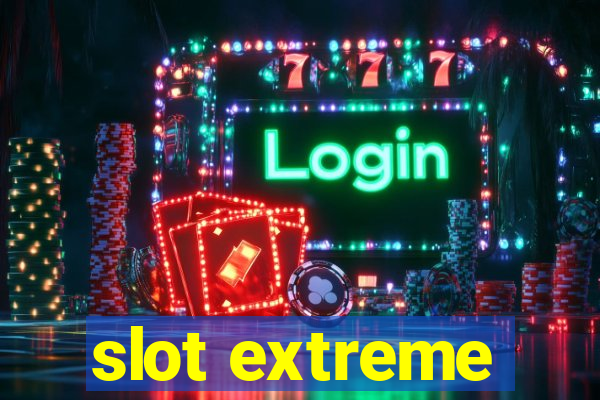 slot extreme