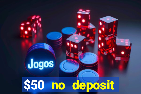 $50 no deposit mobile casino