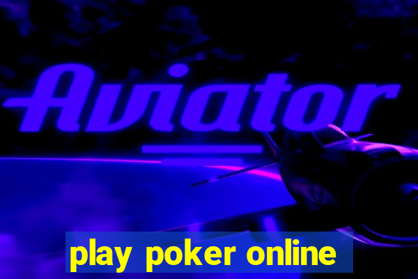 play poker online