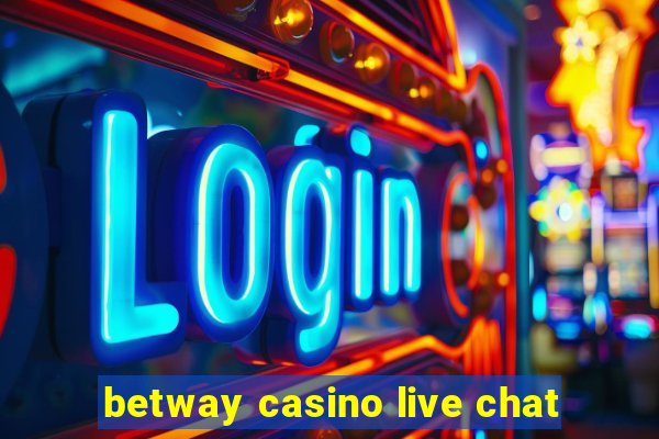 betway casino live chat