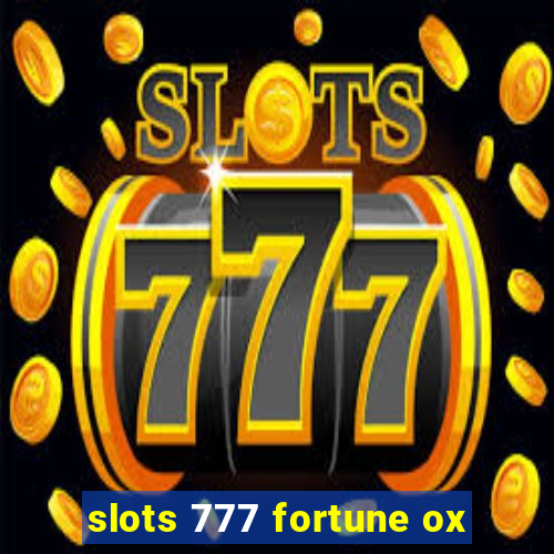 slots 777 fortune ox