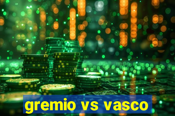 gremio vs vasco