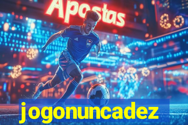 jogonuncadez