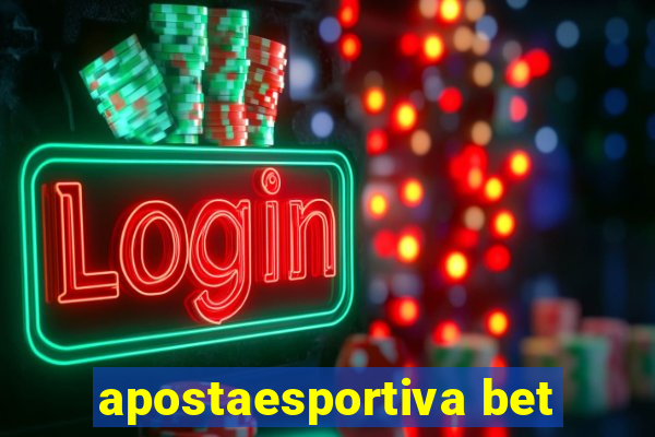 apostaesportiva bet