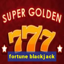 fortune blackjack