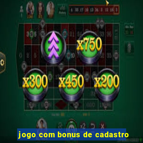 jogo com bonus de cadastro