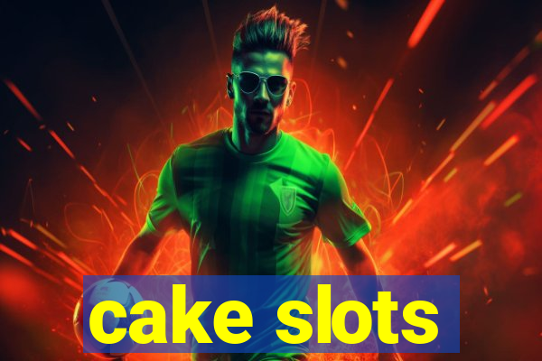 cake slots