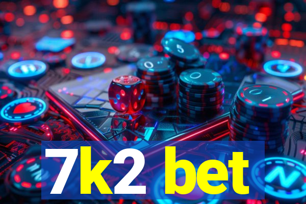 7k2 bet