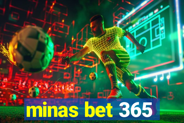 minas bet 365