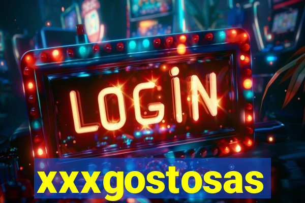 xxxgostosas