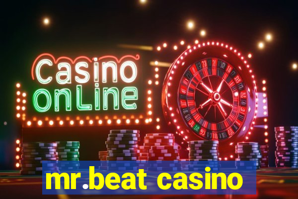 mr.beat casino