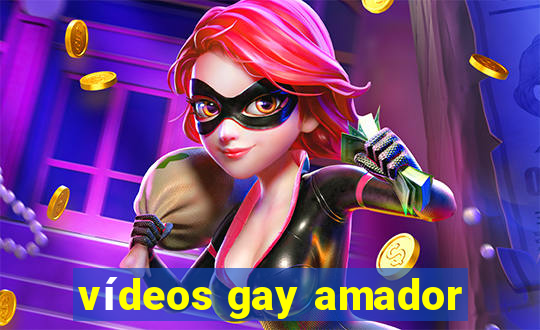 vídeos gay amador