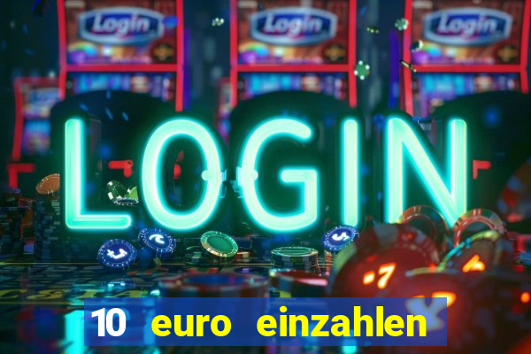 10 euro einzahlen mit 50 euro spielen casino