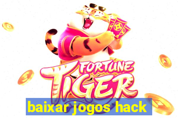 baixar jogos hack