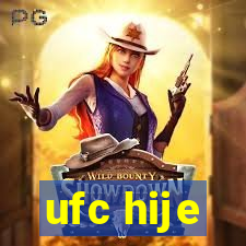 ufc hije