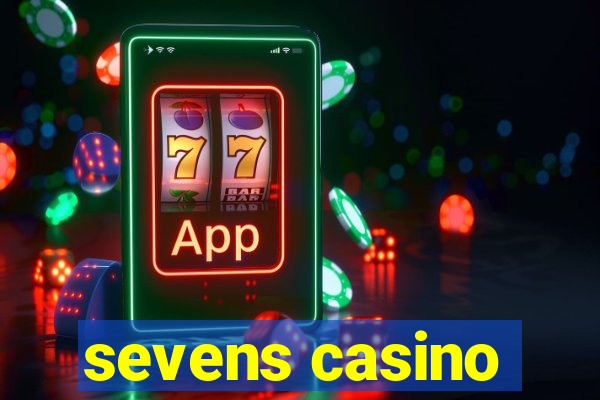 sevens casino