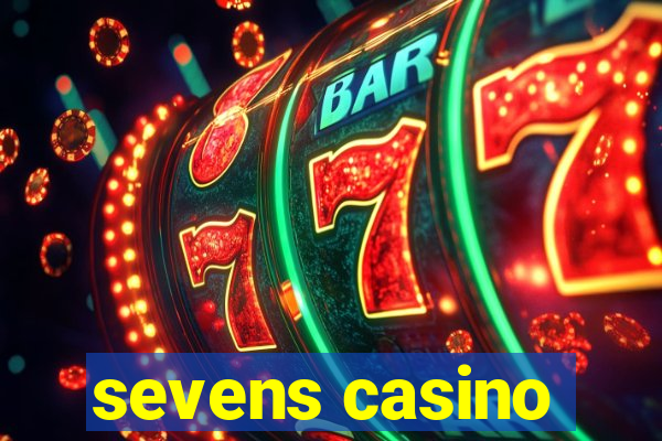 sevens casino