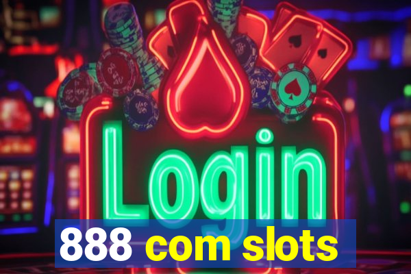 888 com slots