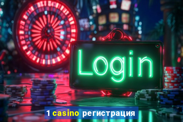 1 casino регистрация