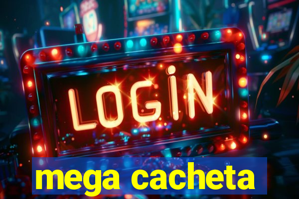 mega cacheta