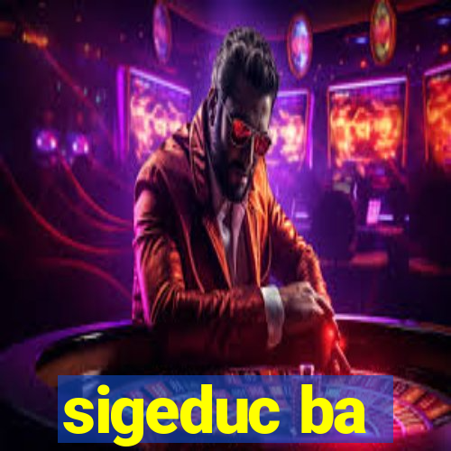 sigeduc ba